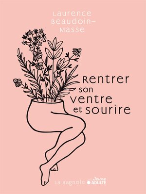 cover image of Rentrer son ventre et sourire